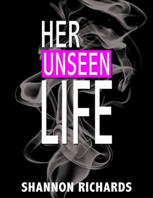 Cover of the book Her Unseen Life by Oluwagbemiga Olowosoyo