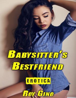 Book cover of Erotica: Babysitter’s Bestfriend