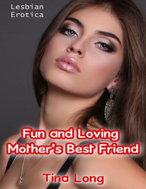 Book cover of Lesbian Erotica: Fun and Loving Mother’s Best Friend