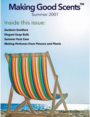 Cover of the book Making Good Scents™ - Summer 2001 by MomsDarkSecret