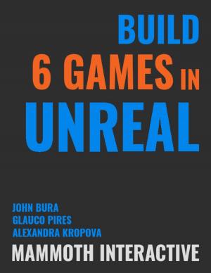 bigCover of the book Build 6 Games In Unreal by 