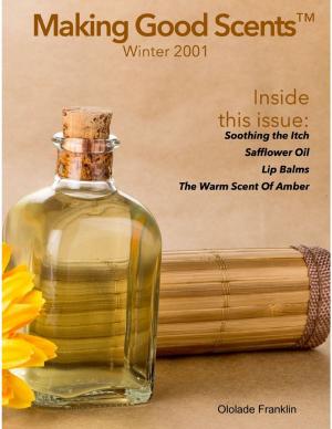 Cover of the book Making Good Scents™ - Winter 2001 by E. A. Wallis Budge