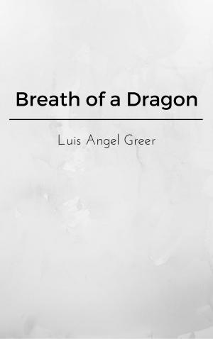 Cover of the book Breath of a Dragon by Emilie Poulsson, Lewis Jesse Bridgman