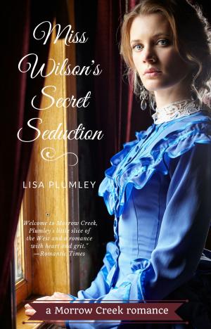 Cover of the book Miss Wilson's Secret Seduction by Lisa Plumley