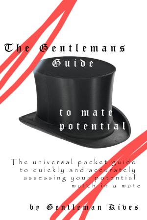 Cover of the book The Gentlemans Guide to Mate Potential by David Michael
