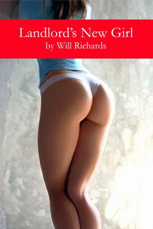Cover of the book Landlord's New Girl by Will Richards