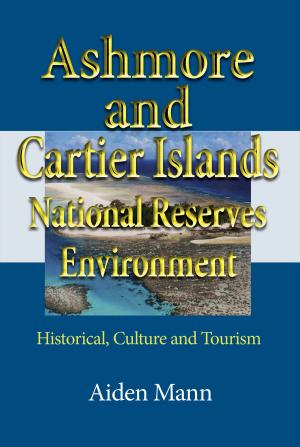 Cover of the book Ashmore and Cartier Islands National Reserves Environment by Glen Humphries