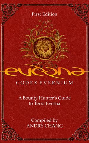 Cover of the book Codex Evernium: First Edition by David Lee Summers