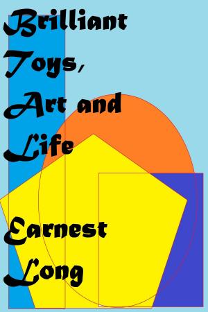 Cover of the book Brilliant Toys, Art and Life by Judith Sugg, Renee Siegel
