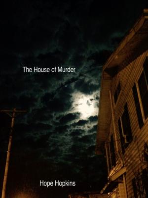 Cover of the book The House of Murder by Matthew J. Pallamary