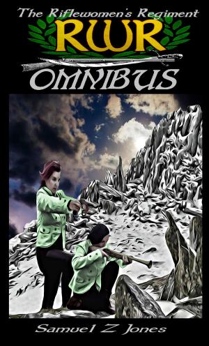 Book cover of The Riflewomen's Regiment: Omnibus