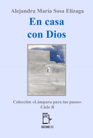 Cover of the book En casa con Dios by B Duche