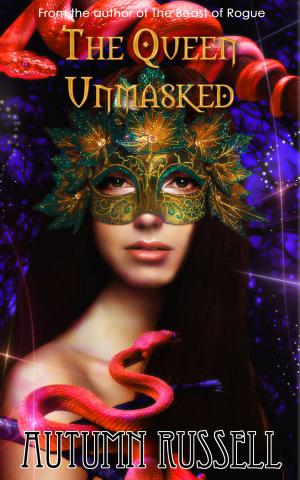 Cover of the book The Queen Unmasked by Matt Kuntz
