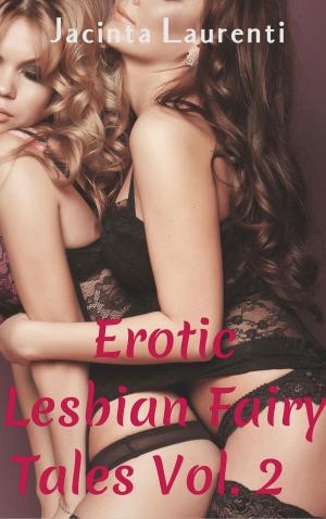 Book cover of Erotic Lesbian Fairy Tales Vol. 2