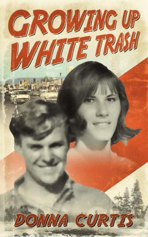 Cover of the book Growing Up White Trash by Zane Grey