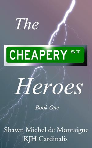 Cover of the book The Cheapery St. Heroes by A.M Hudson Jr