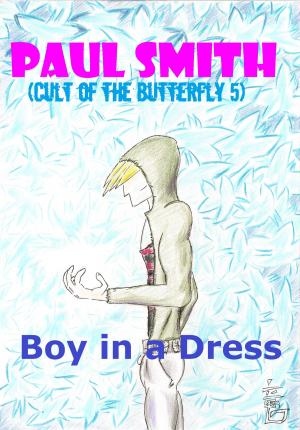 Cover of Boy in a Dress (Cult of the Butterfly 5)