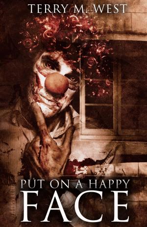 Cover of the book Put on a Happy Face by CW Thomas