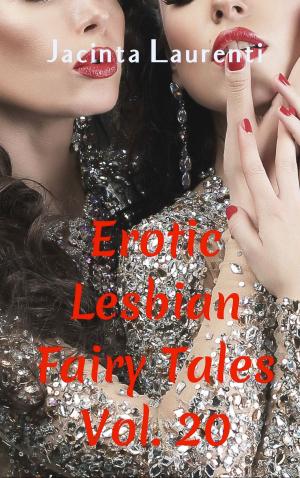 Book cover of Erotic Lesbian Fairy Tales Vol. 20