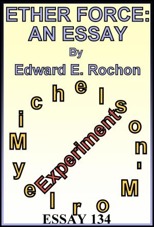 Cover of the book Ether Force: An Essay by Edward E. Rochon