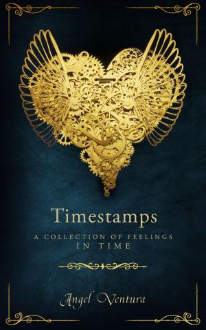 Cover of the book Timestamps: A Collection of Feelings in Time by Kyrian Lyndon