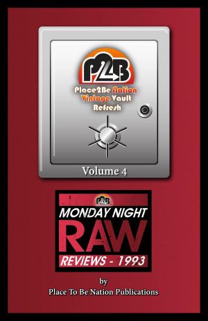 Cover of Place To Be Nation Vintage Vault Refresh: Volume 4 - Monday Night Raw Reviews: 1993