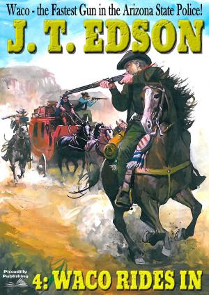 Cover of the book Waco 4: Waco Rides In by John Benteen