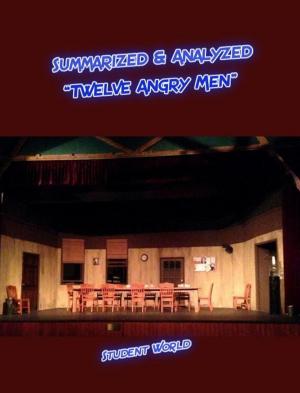 Cover of the book Summarized & Analyzed: “Twelve Angry Men” by Students' Academy