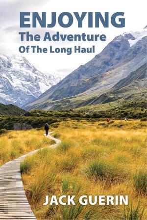 Book cover of Enjoying the Adventure of the Long Haul: The Faith-Adventure of an Ordinary Kiwi