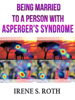 Book cover of Being Married To a Person Who Has Asperger’s Syndrome