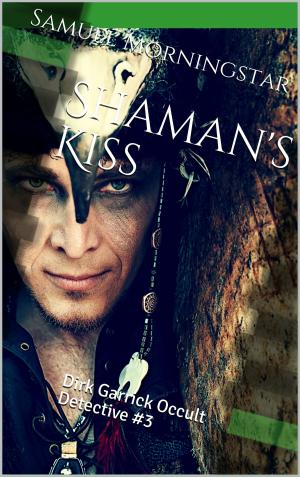 Cover of Dirk Garrick Occult Detective #3: Shaman's Kiss