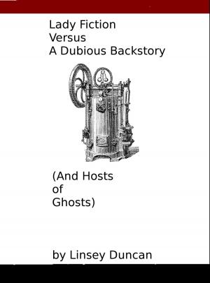 Cover of the book Lady Fiction Versus a Dubious Backstory (and Hosts of Ghosts) by Patrick Whittaker