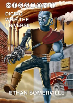 Cover of the book Dicing with the Universe by Ariel Storm