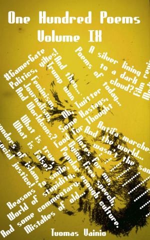 Cover of the book One Hundred Poems, Volume IX by Nathan Hook, Rafael Bienia, Klaus Peill, Carl David Habbe, Christian Mayer, Markus Montola
