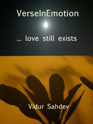 Cover of the book VerseInEmotion: Love Still Exists by Alannah Lynne