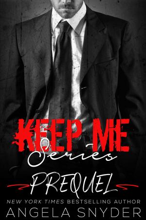 Cover of the book Keep Me Series: Prequel by Suren Hakobyan