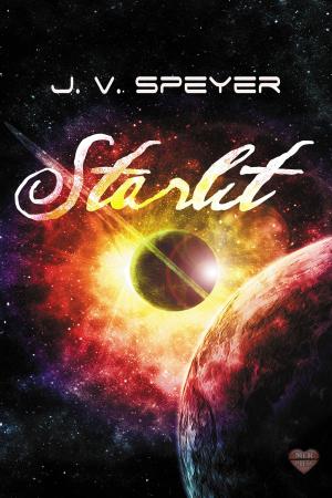 Cover of the book Starlit by A.J. Llewellyn, D.J. Manly