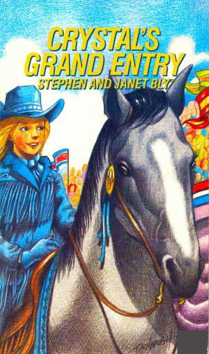 Cover of the book Crystal's Grand Entry by Stephen Bly, Janet Chester Bly