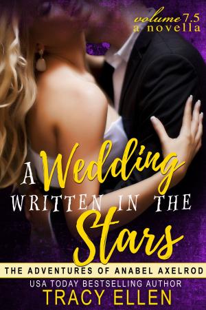 Cover of the book A Wedding Written in the Stars. A Novella Volume 7.5 by Antony W.F. Chow