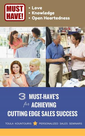 bigCover of the book 3 Must-Haves For Achieving Cutting Edge Sales Success by 