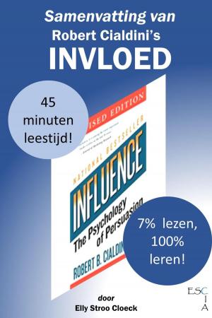 Cover of the book Samenvatting van Robert Cialdini's Invloed by Janean Anderson