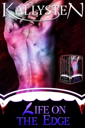 Cover of the book Life On The Edge: A Vampire Menage Box Set by Georgia Lyn Hunter