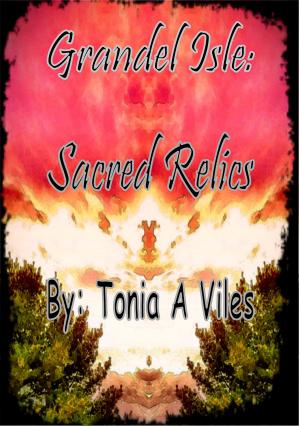 Cover of the book Grandel Isle: Sacred Relics by Gwyn McNamee