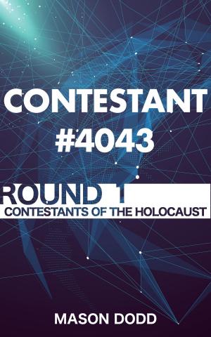 Cover of the book Contestant #4043: Round 1 by Lise Guilbault