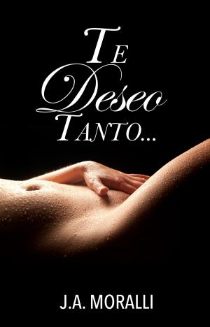 Cover of Te deseo tanto... Novela erótica
