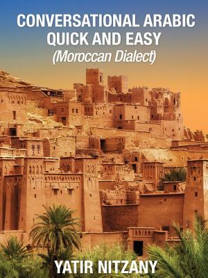Book cover of Conversational Arabic Quick and Easy: Moroccan Dialect