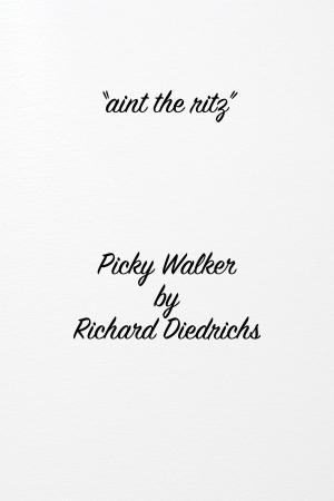 Cover of the book Picky Walker by Justin Bedard