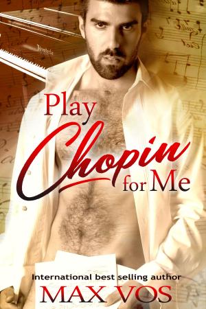 Cover of the book Play Chopin for Me by Max Vos