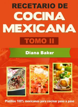 Book cover of Recetario de Cocina Mexicana Tomo II-La cocina mexicana hecha fácil