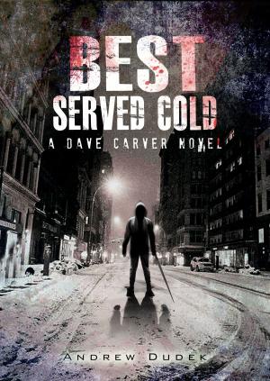Cover of the book Best Served Cold by Aaron Stez
